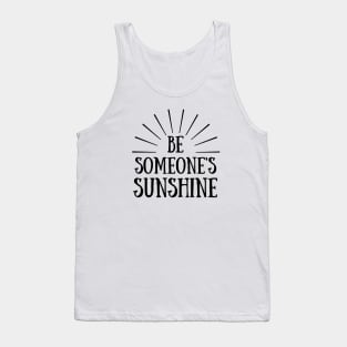 Be Someone's Sunshine Tank Top